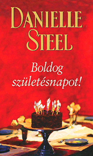 Danielle Steel - Boldog szletsnapot!