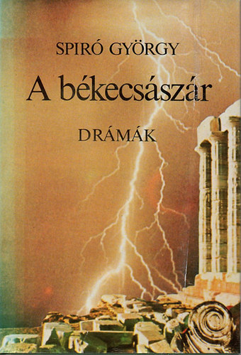 Spir� Gy�rgy - A b�kecs�sz�r (Dr�m�k)