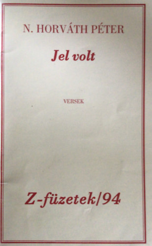 N. Horv�th P�ter - Jel volt :-Z-f�zetek/94