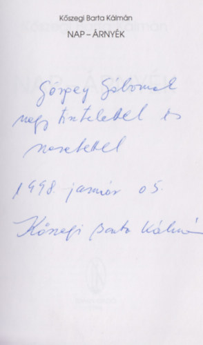 K�szegi Barta K�lm�n - Nap-�rny�k (Dedik�lt)