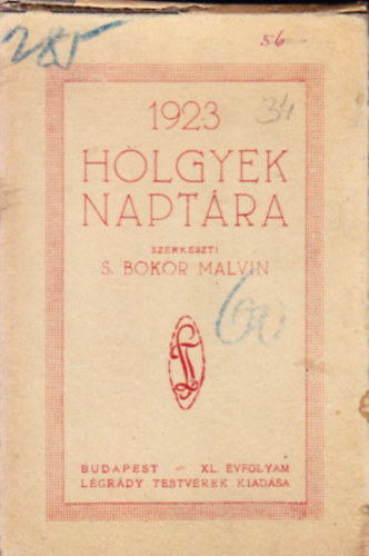 S. Bokor Malvin (szerk.) - Hölgyek naptára 1923 XL. évfolyam