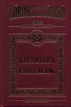 Lőrincz L. László - Kegyetlen csillagok (díszkiadás)