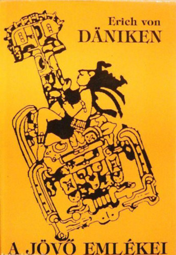 Erich von D�niken - A j�v� eml�kei