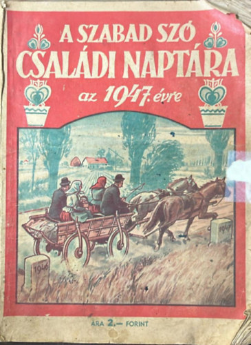A Szabad szó Családi Naptára az 1947. évre