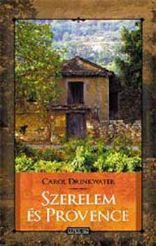 Carol Drinkwater - Szerelem �s Provence