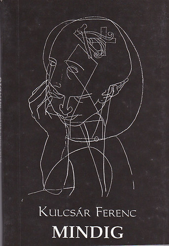 Kulcs�r Ferenc - Mindig
