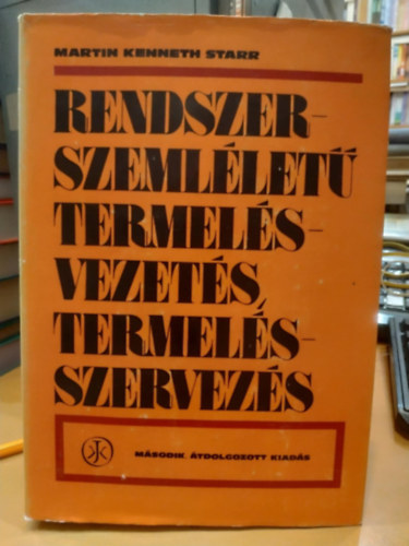 Martin Kenneth Starr - Rendszerszeml�let� termel�svezet�s, termel�sszervez�s