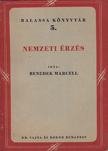 Benedek Marcell - Nemzeti érzés