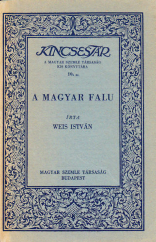 Weis Istv�n - A magyar falu (Kincsest�r)