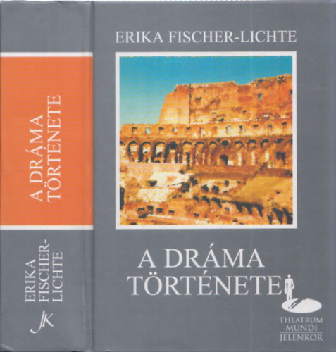 Erika Fischer-Lichte - A dr�ma t�rt�nete