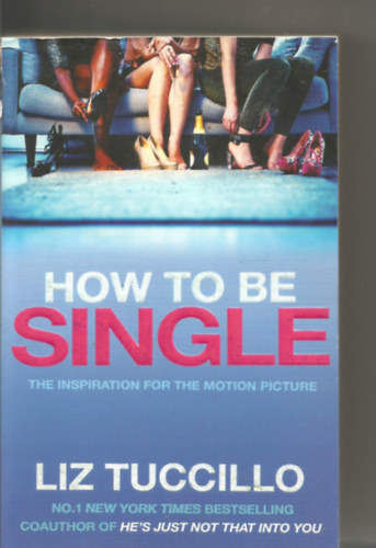 Liz Tuccillo - How to be Single