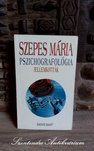 Szepes Mria - Pszichografolgia Jellemkottk (Bevezets a pszichografolgiba s mdszertanba)