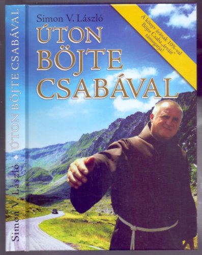 Simon V. László - Úton Böjte Csabával