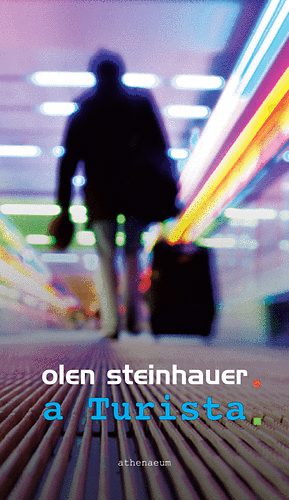 Olen Steinhauer - A Turista