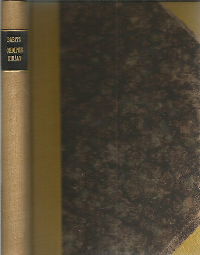 Babits Mih�ly - Oedipus kir�ly �s egy�b m�ford�t�sok (I. kiad�s)