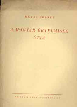 Révai József - A magyar értelmiség útja