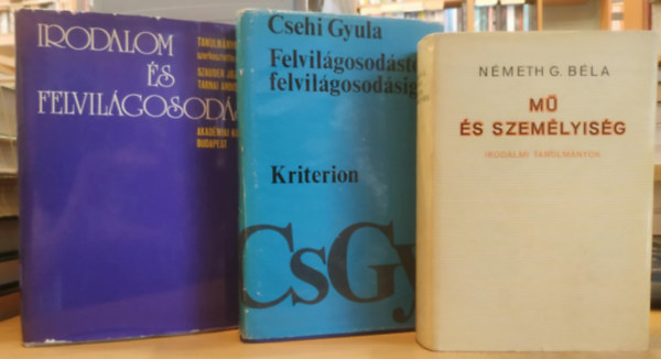 Németh G. Béla, Csehi Gyula, Szauder József, Tarnai Andor - 3 db irodalmi tanulmányok: Mű és személyiség + Felvilágosodástól felvilágosodásig + Irodalom és felvilágosodás