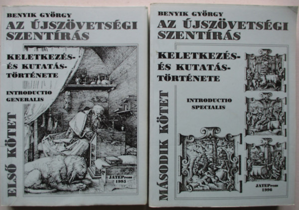 Benyik Gy�rgy - Az �jsz�vets�gi szent�r�s keletkez�s- �s kutat�st�rt�nete I-II.
