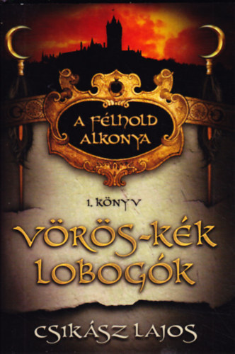 Csikász Lajos - Vörös-kék lobogók