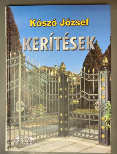 T�th Bal�zs  K�sz� J�zsef (lektor) - Ker�t�sek (2., �tdolgozott kiad�s)