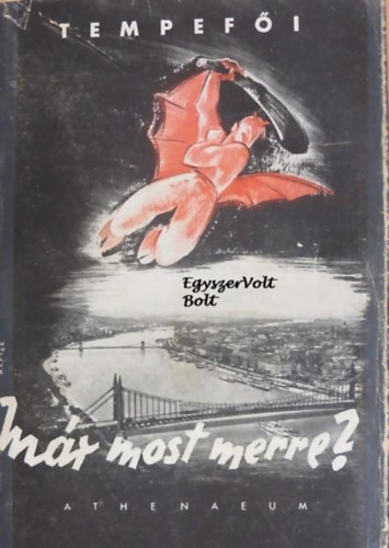 Tempef�i - M�r most merre?