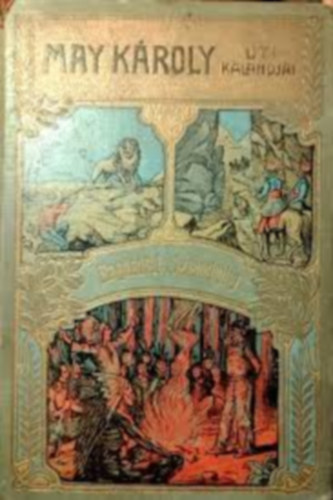 May K�roly - Bagdadt�l Sztambulig (May K�roly uti kalandjai)