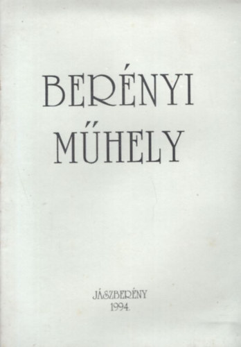 Berényi Műhely - Jászberény 1994