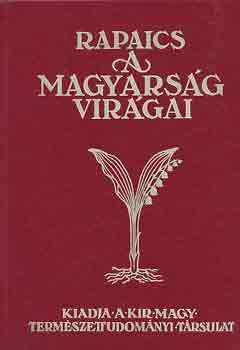 Dr. Rapaics Raymund - A magyars�g vir�gai
