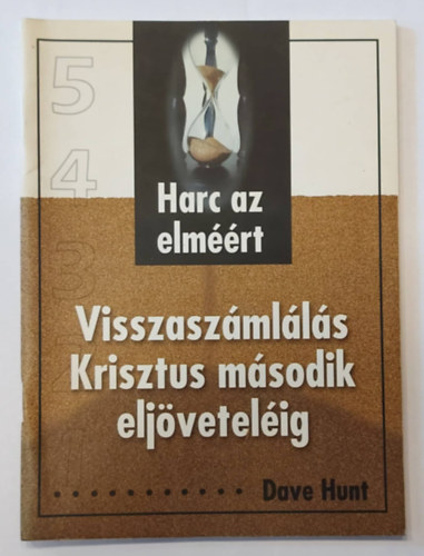 Dave Hunt - Visszasz�ml�l�s Krisztus m�sodik elj�vetel�ig