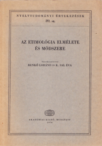 Benk Lrnd-K. Sal va - Az etimolgia elmlete s mdszere