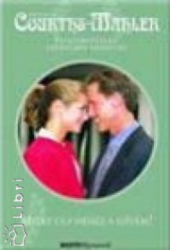 Hedwig Courths-Mahler - Miért oly nehéz a szívem?