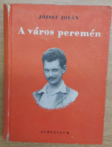 Jzsef Joln - A vros peremn (I. kiads)
