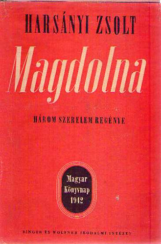 Harsnyi Zsolt - Magdolna I-III. (egy ktetben)