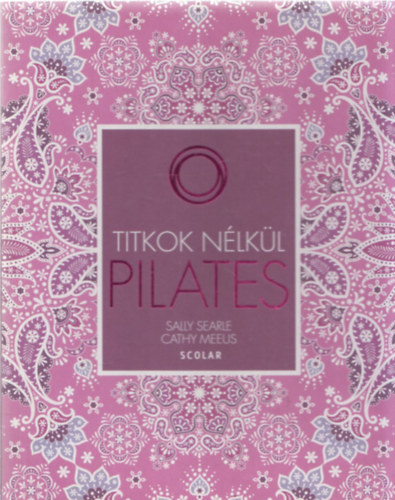 Sally Searle - Cathy Meeus - Pilates (Titkok nlkl)