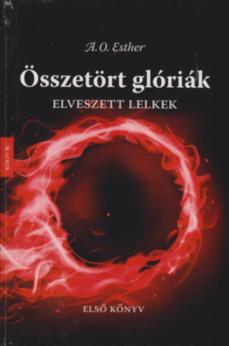 A. O. Esther - Elveszett lelkek - �sszet�rt gl�ri�k 1.