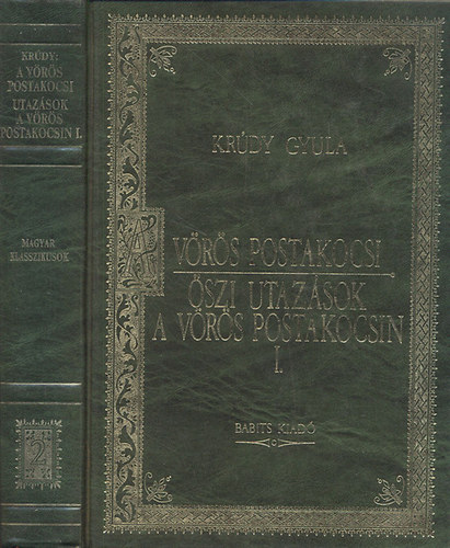 Krdy Gyula - A vrs postakocsi - szi utazsok a vrs postakocsin I.