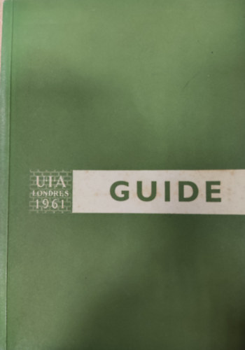 Guide- Sixieme Congres de l'Union Internationale des Architectes (Londres, Du 3-7 Juillet 1961)