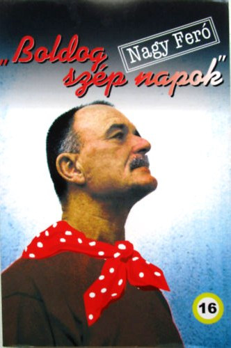 Nagy Fer� - Boldog sz�p napok