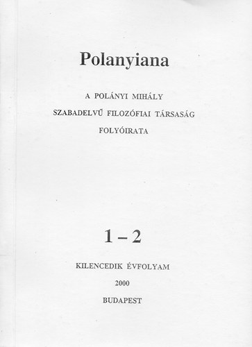 Feh�r M�rta  (szerk.); G�bor �va (szerk.) - Polanyiana 2000/1-2. Kilencedik �vfolyam