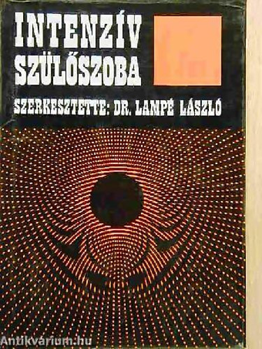 Dr. Lamp� L�szl� - Intenz�v sz�l�szoba