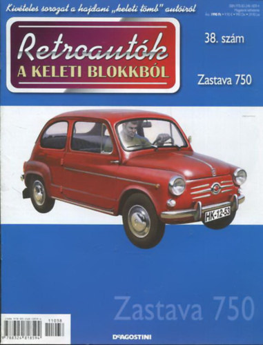 Joanna Dowgiatto-Tyszka  (szerk.) - Retroaut�k a keleti blokkb�l 38. sz�m - Zastava 750