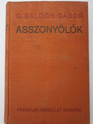 Gesztesi-Balogh G�bor - Asszony�l�k
