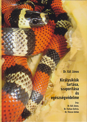 Dr. Gl Jnos - Kirlysiklk tartsa, szaportsa s egszsgvdelme