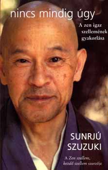 Sunrj Szuzuki - Nincs mindig gy