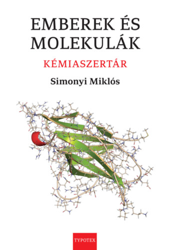 Simonyi Mikl�s - Emberek �s molekul�k