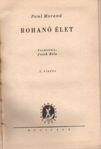 Paul Morand, Stefan Zweig Vicki Baum - 3 reg�ny ( 4 k�tetben ) A szerelem csod�ja + Rohan� �let + Dorisz Hart karrierje I-II.