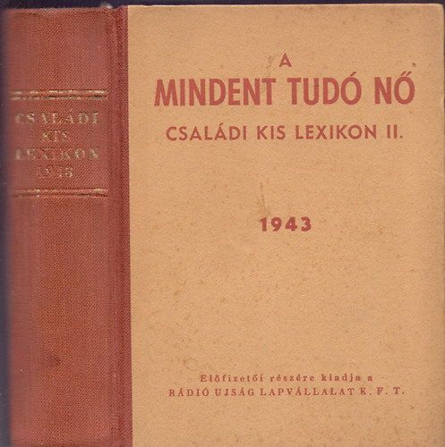 K�halmi B�la  (szerk.) - A mindent tud� n� (Csal�di kis lexikon II.)