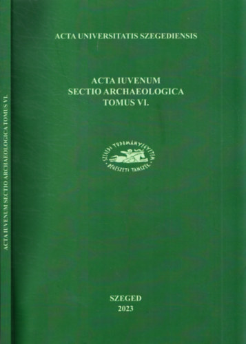 Rvsz Lszl - Acta Iuvenum Sectio Archaeologica Tomus VI.