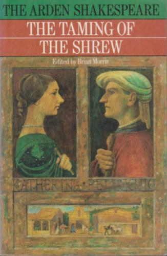 Brian Morris - The Taming of the Shrew (The Arden Shakespeare)