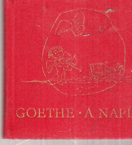 Johann Wolfang Goethe - A napl Goethe ( miniknyv)